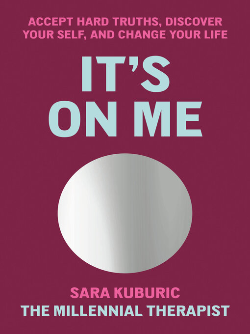 Title details for It's On Me by Sara Kuburic - Available